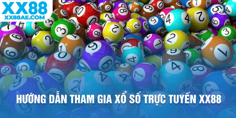 Hướng dẫn tham gia xổ số trực tuyến XX88