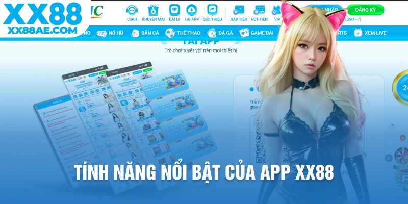 Tính năng nổi bật của app XX88